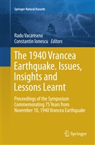 Ionescu, Ionescu, Constantin Ionescu, Rad Vacareanu, Radu Vacareanu - The 1940 Vrancea Earthquake. Issues, Insights and Lessons Learnt