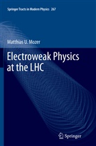 Matthias U Mozer, Matthias U. Mozer - Electroweak Physics at the LHC