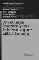 Prati Badelia, Pratixa Badelia, Arinda Chaudhuri, Arindam Chaudhuri, Soumya K Ghosh, Krup Mandaviya... - Optical Character Recognition Systems for Different Languages with Soft Computing