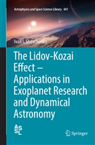 Ivan I Shevchenko, Ivan I. Shevchenko - The Lidov-Kozai Effect - Applications in Exoplanet Research and Dynamical Astronomy