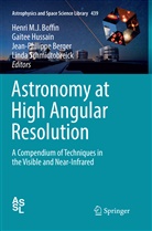 Jean-Philippe Berger, Jean-Philippe Berger et al, Henri M. J. Boffin, Gaite Hussain, Gaitee Hussain, Linda Schmidtobreick - Astronomy at High Angular Resolution