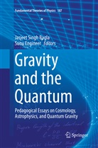 Jasjeet Singh Bagla, Engineer, Engineer, Sunu Engineer, Jasjee Singh Bagla, Jasjeet Singh Bagla - Gravity and the Quantum