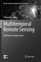Yifan Ban, Yifang Ban - Multitemporal Remote Sensing