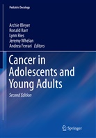 Ronal Barr, Ronald Barr, Archie Bleyer, Andrea Ferrari, Lynn Ries, Lynn Ries et al... - Cancer in Adolescents and Young Adults