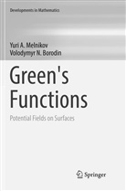 Volodymyr N Borodin, Volodymyr N. Borodin, Yuri Melnikov, Yuri A Melnikov, Yuri A. Melnikov - Green's Functions