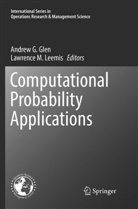 Andre G Glen, Andrew G Glen, Andrew G. Glen, Lawrence M. Leemis, M Leemis, M Leemis - Computational Probability Applications
