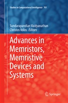Sundarapandia Vaidyanathan, Sundarapandian Vaidyanathan, Volos, Volos, Christos Volos - Advances in Memristors, Memristive Devices and Systems