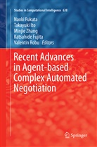 Katsuhide Fujita, Naoki Fukuta, Takayuk Ito, Takayuki Ito, Valentin Robu, Minjie Zhang... - Recent Advances in Agent-based Complex Automated Negotiation