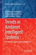 Ajith Abraham, Mohamma Ayoub Khan, Mohammad Ayoub Khan, Mohammad Ayoub Khan, Kiran Kumar Ravulakollu - Trends in Ambient Intelligent Systems