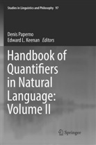 Edward L. Keenan, L Keenan, L Keenan, Deni Paperno, Denis Paperno - Handbook of Quantifiers in Natural Language: Volume II