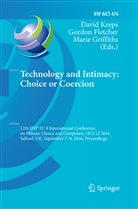 Gordo Fletcher, Gordon Fletcher, Marie Griffiths, David Kreps - Technology and Intimacy: Choice or Coercion