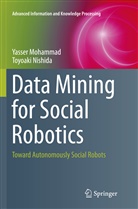 Yasse Mohammad, Yasser Mohammad, Toyoaki Nishida - Data Mining for Social Robotics