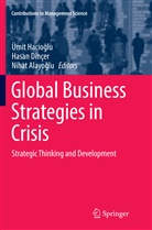 Nihat Alayo¿lu, Nihat Alayoglu, Nihat Alayoğlu, Hasa Dinçer, Hasan Dinçer, Ümit Hacio¿lu... - Global Business Strategies in Crisis