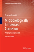 Reza Javaherdashti - Microbiologically Influenced Corrosion