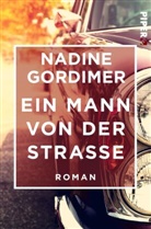 Nadine Gordimer - Ein Mann von der Straße