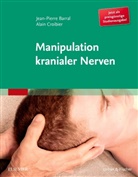 Jean-Pierr Barral, Jean-Pierre Barral, Alain Croibier - Manipulation kranialer Nerven