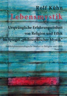 Rolf Kühn - Lebensmystik