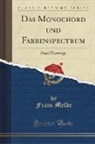 Franz Melde - Das Monochord und Farbenspectrum