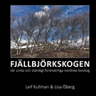 Leif Kullman, Lisa Öberg - Fjällbjörksskogen