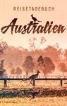 Dalet Reisetagebücher - Reisetagebuch Australien zum Selberschreiben und Gestalten