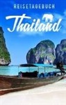 Dalet Reisetagebücher - Reisetagebuch Thailand zum Selberschreiben und Gestalten