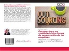 Israel Ojeda Guluarte - Outsourcing y su viabilidad como forma de organización de las empresas