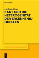 Mathias Birrer - Kant und die Heterogenität der Erkenntnisquellen