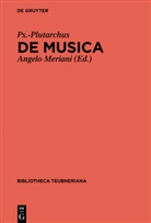 Ps -Plutarchus, Ps. -Plutarchus, Ps.-Plutarchus, Angel Meriani, Angelo Meriani - De musica