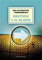 Mandana Mandl, Miria Reichel, Miriam Reichel, Michael Reichel - Das ultimative Probenbuch Deutsch 5./6. Klasse