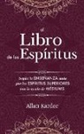 Allan Kardec - El Libro de los Espíritus