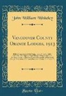 John William Whiteley - Vancouver County Orange Lodges, 1913