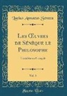 Lucius Annaeus Seneca - Les OEuvres de Sénèque le Philosophe, Vol. 3
