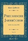Hans Delbrück - Preussische Jahrbücher, Vol. 70