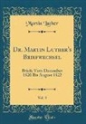 Martin Luther - Dr. Martin Luther's Briefwechsel, Vol. 3