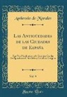 Ambrosio de Morales - Las Antigüedades de las Ciudades de España, Vol. 9