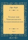 Max Koch - Studien zur Vergleichenden Literaturgeschichte, Vol. 8 (Classic Reprint)