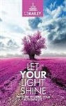 Cs Bailey - Let YOUR Light Shine