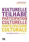 Nationaler Kulturdialog / Dialogue national culturel / Dialogo nazio, Nationaler Kulturdialog / Dialogue national culturel / Dialogo nazionale culturale - PARTICIPATION CULTURELLE