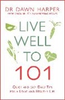 Dawn Harper - Live Well to 101