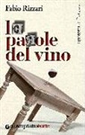 Fabio Rizzari - Le parole del vino