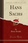 Hans Sachs - Hans Sachs, Vol. 26 (Classic Reprint)