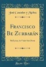José Cascales y Muñoz - Francisco Be Zurbarán