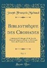 Joseph François Michaud - Bibliothèque des Croisades, Vol. 3