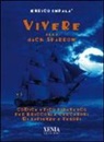 Enrico Impalà - Vivere alla Jack Sparrow. Codice etico piratesco per bricconi e cercatori di sapienze e tesori