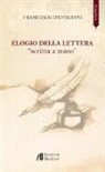 Francesco D'Episcopo - Elogio della lettera «scritta a mano»