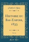 Charles Le Beau - Histoire du Bas-Empire, 1833, Vol. 14 (Classic Reprint)
