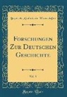 Bayerische Akademie Der Wissenschaften - Forschungen Zur Deutschen Geschichte, Vol. 3 (Classic Reprint)
