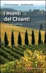 Oliviero Buccianti, Nicoletta Cellai - I monti del Chianti. 12 itinerari trekking da Greve a Gaiole
