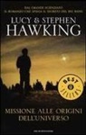 Lucy Hawking, Stephen Hawking - Missione alle origini dell'universo