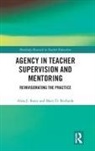 Alisa Bates, Alisa Burbank Bates, Alisa J. Bates, Alisa/ Burbank Bates, Bates Alisa, Mary Burbank... - Agency in Teacher Supervision and Mentoring